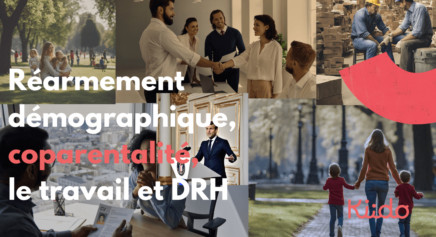 Réarmement démographique, coparentalité, le travail et DRH