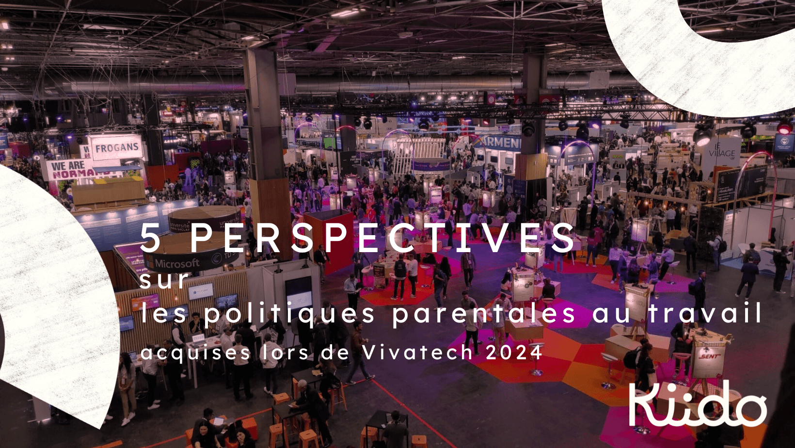 5 perspectives sur les politiques parentales au travail acquises lors de Vivatech 2024